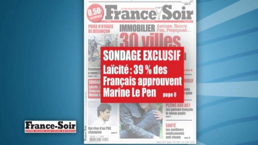 "Laïcité : 39 % des Français approuvent Marine Le Pen" (France Soir)