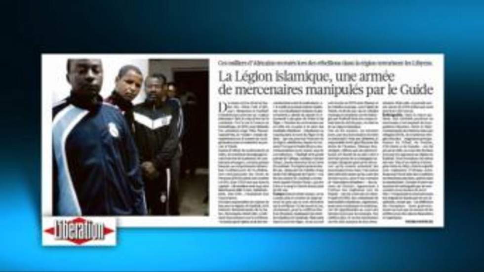 « La légion islamique, une armée de mercenaires manipulés par le régime de Kadhafi »