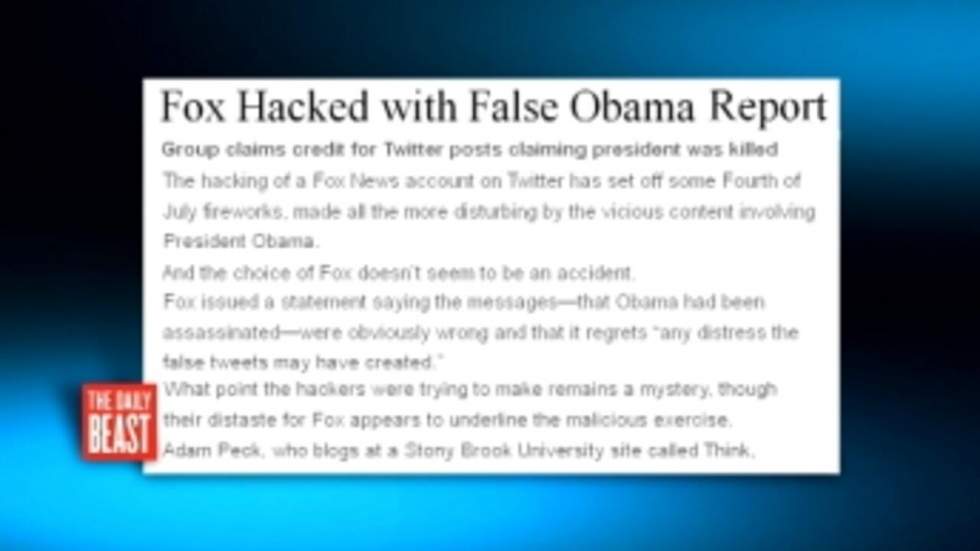 "Obama est mort": les secrets du piratage du compte twitter de FoxNews "Obama est mort": les secrets du piratage du compte twitter de FoxNews