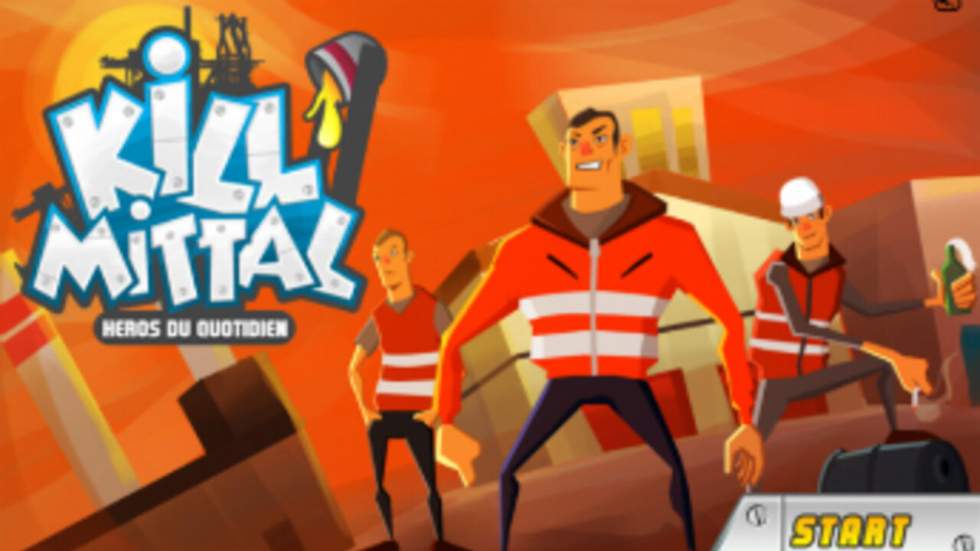 "Kill Mittal", jeu vidéo dont vous êtes le métallo "Kill Mittal", jeu vidéo dont vous êtes le métallo