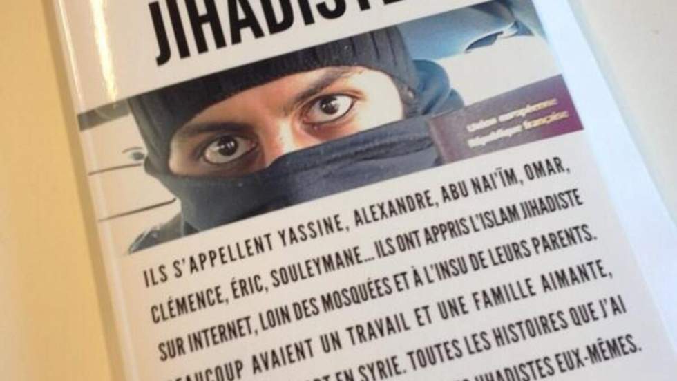 "Les Français jihadistes" : le livre qui démonte un certain nombre de clichés