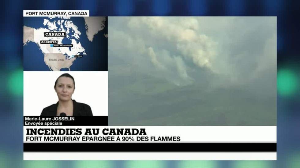 Incendies au Canada : la ville de Fort McMurray sauvée des flammes à 90 %