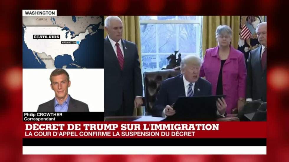 La suspension du décret anti-immigration de Donald Trump maintenue par la cour d'appel