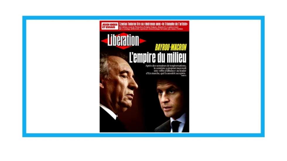 "Bayrou, Macron, l'empire du milieu" "Bayrou, Macron, l'empire du milieu"
