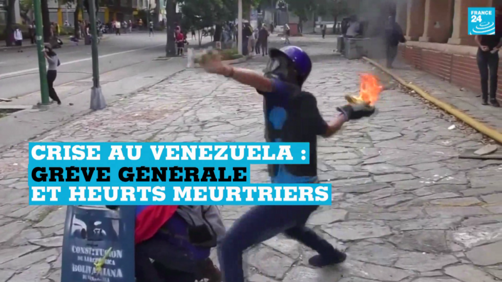Vidéo : grève générale et heurts meurtriers au Venezuela Vidéo : grève générale et heurts meurtriers au Venezuela