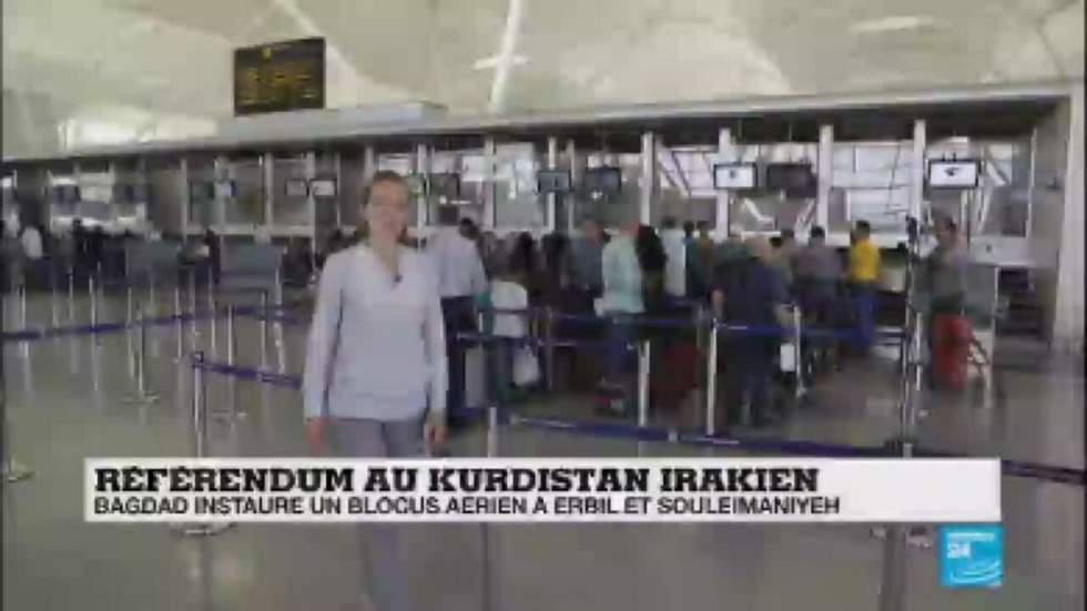 Référendum kurde : les aéroports d'Erbil et de Souleimaniyeh coupés du monde Référendum kurde : les aéroports d'Erbil et de Souleimaniyeh coupés du monde