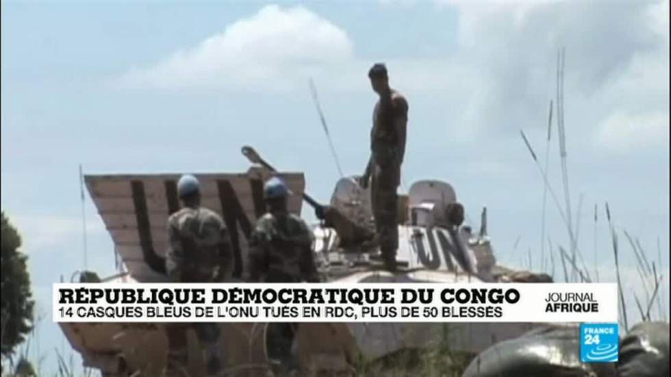 RD Congo : 14 Casques bleus tués dans le Nord-Kivu RD Congo : 14 Casques bleus tués dans le Nord-Kivu