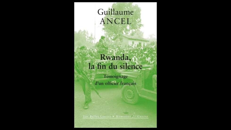 "Rwanda, la fin du silence" : l’ancien officier Guillaume Ancel raconte