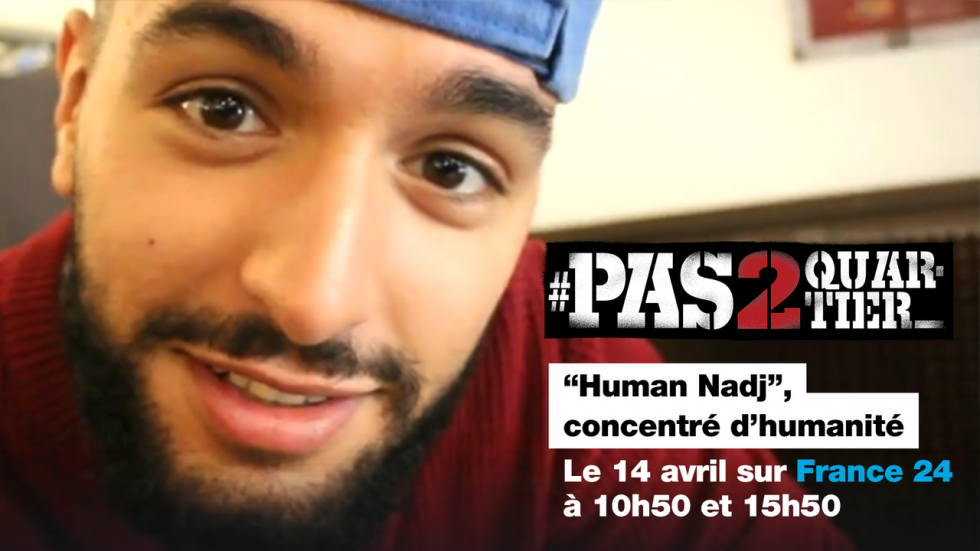 "Human Nadj", concentré d'humanité