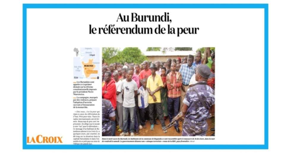 "Au Burundi, le référendum de la peur" "Au Burundi, le référendum de la peur"