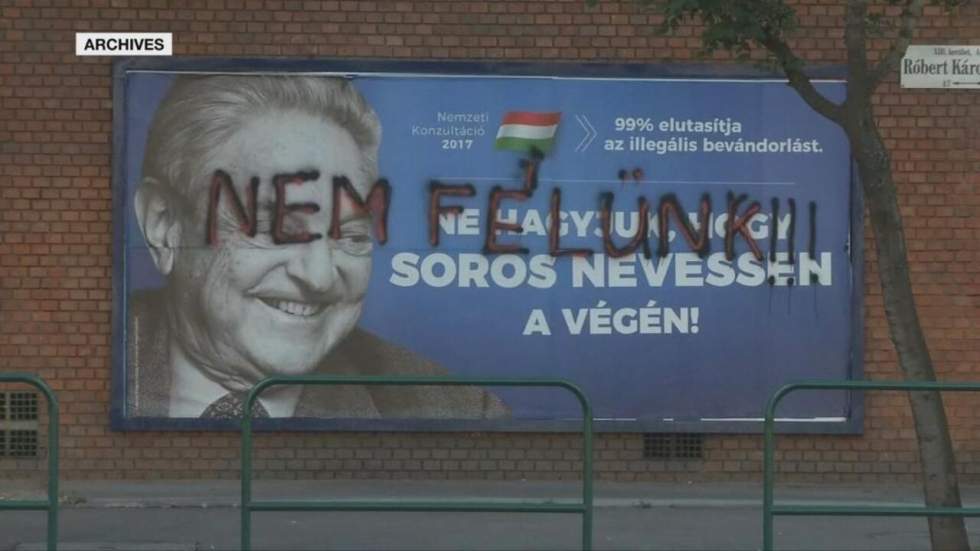"Anti-Soros" : le slogan électoral qui veut devenir loi en Hongrie "Anti-Soros" : le slogan électoral qui veut devenir loi en Hongrie