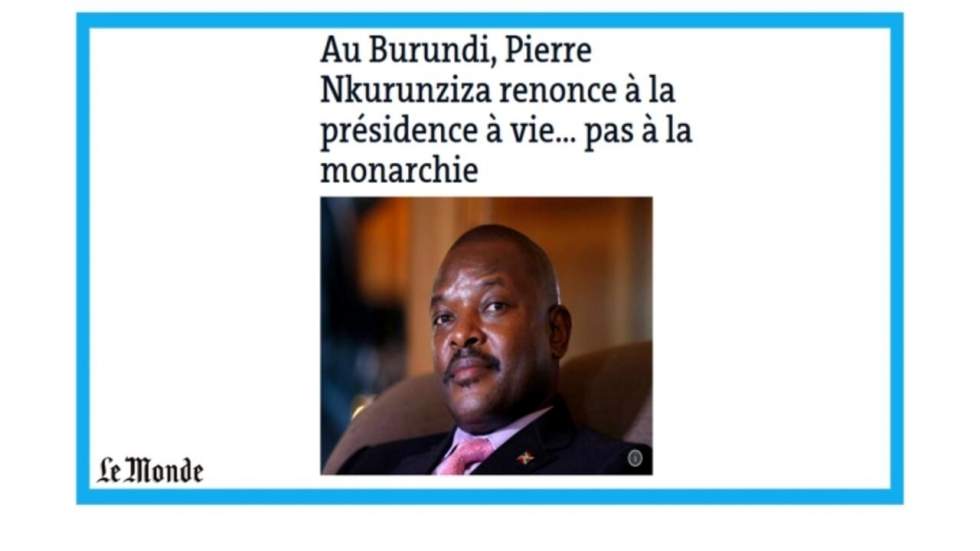 "Au Burundi, Pierre Nkurunziza renonce à la présidence à vie"