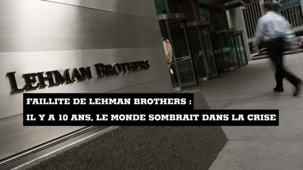 10 ans après la chute de Lehman Brothers, quelles leçons ? 10 ans après la chute de Lehman Brothers, quelles leçons ?