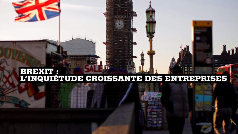 Brexit : l'inquiétude croissante des entreprises