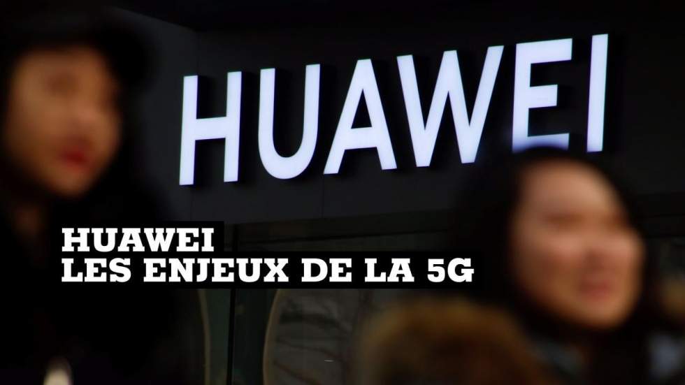 Huawei et la 5G : des enjeux économiques et stratégiques