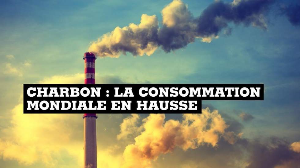 La consommation de charbon en hausse dans le monde