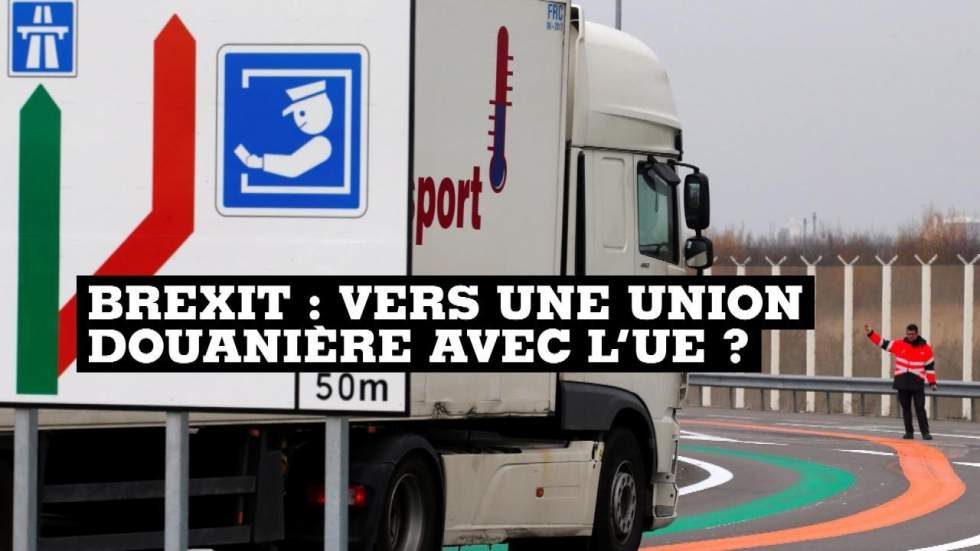 Brexit : vers une union douanière avec l’UE ?