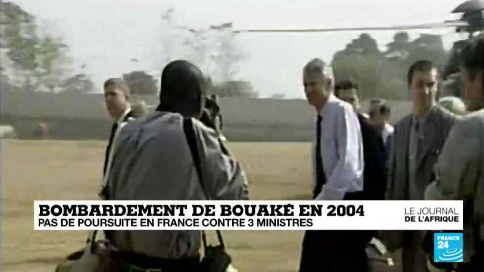 Bombardement de Bouaké en 2004 : pas de poursuite contre 3 anciens ministres français Bombardement de Bouaké en 2004 : pas de poursuite contre 3 anciens ministres français
