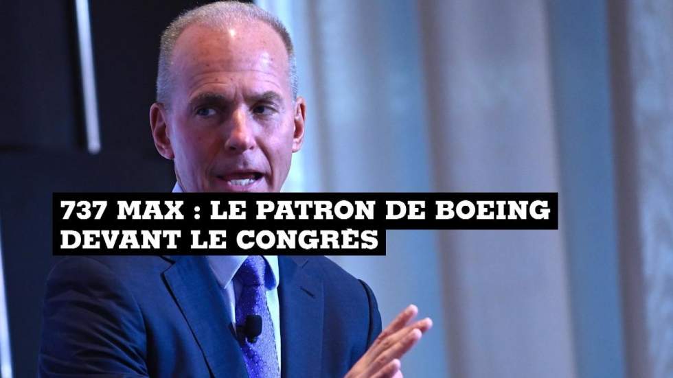 737 MAX : le patron de Boeing devant le Congrès américain