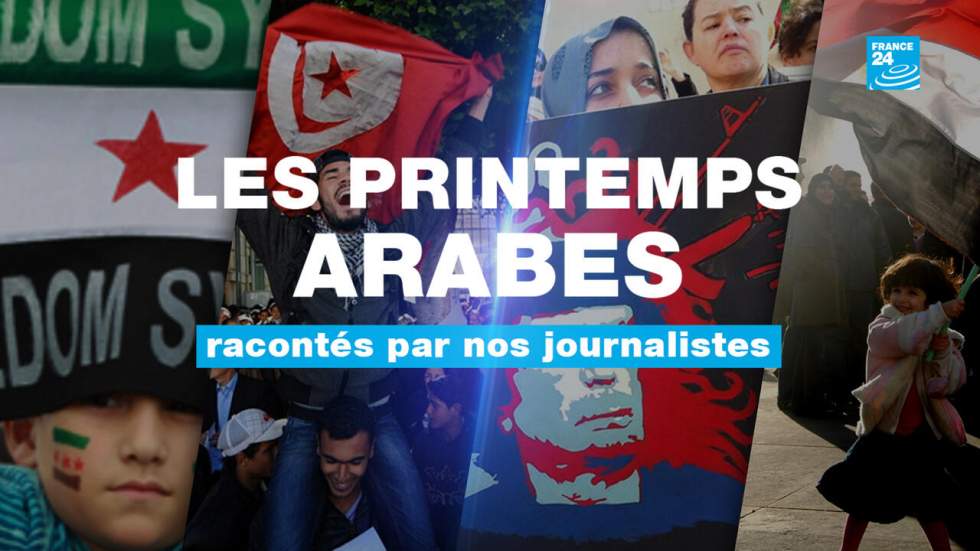 Printemps arabes : dix ans après, les reporters de France 24 se souviennent