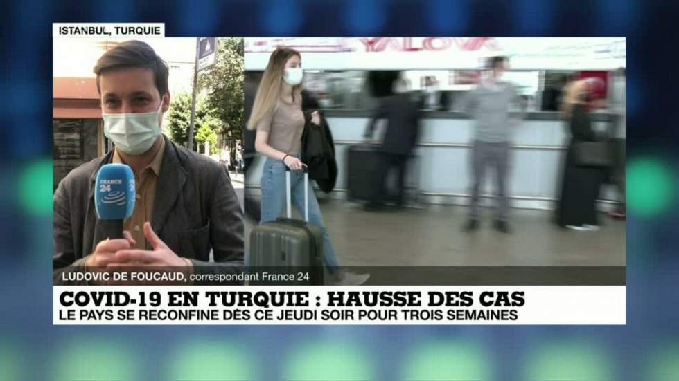 Covid-19 : la Turquie entame un confinement total de trois semaines Covid-19 : la Turquie entame un confinement total de trois semaines