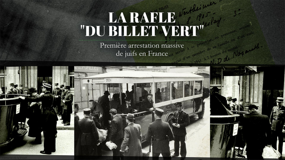 Il y a 80 ans, la rafle du "billet vert" : première arrestation massive de juifs en France Il y a 80 ans, la rafle du "billet vert" : première arrestation massive de juifs en France