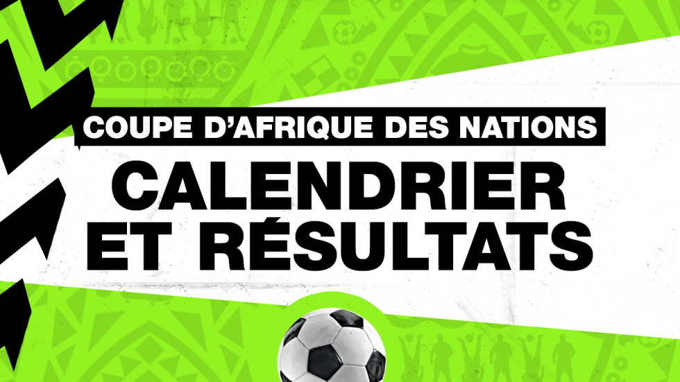 CAN-2022 : le calendrier de la Coupe d'Afrique des nations