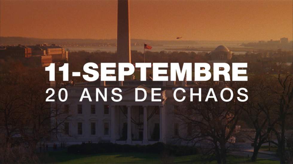 11-Septembre : 20 ans de chaos
