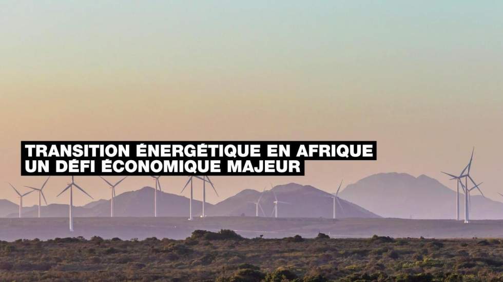 Transition énergétique en Afrique : la décarbonation, un défi économique majeur