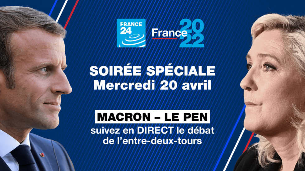 Présidentielle : jour J pour le duel Macron - Le Pen à regarder sur France 24 Présidentielle : jour J pour le duel Macron - Le Pen à regarder sur France 24