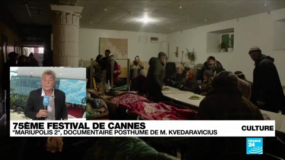 Cannes 2022 : la guerre en Ukraine sur les écrans du Festival avec "Mariupolis 2" Cannes 2022 : la guerre en Ukraine sur les écrans du Festival avec "Mariupolis 2"