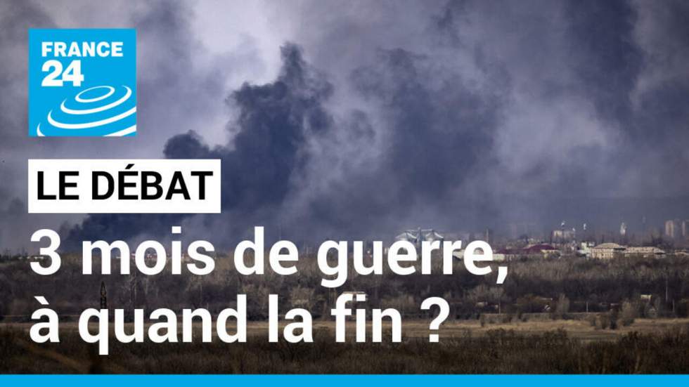 Après trois mois de guerre en Ukraine, la Russie déterminée à poursuivre ses attaques