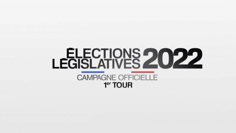 Législatives : les clips de campagne du 1er tour