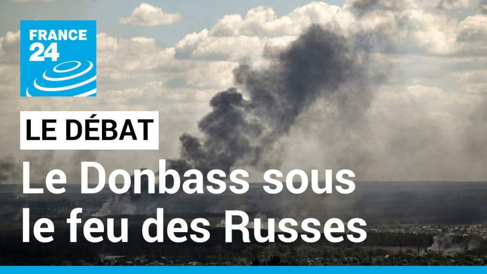 Guerre en Ukraine : le Donbass sous le feu des Russes