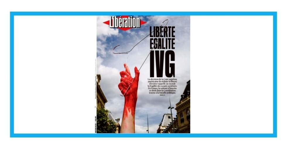 "Liberté, égalité, IVG" : onde de choc après la décision de la Cour suprême américaine