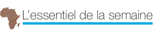 Ce qu'il faut retenir de l'actualité africaine de la semaine du 30 janvier Ce qu'il faut retenir de l'actualité africaine de la semaine du 30 janvier