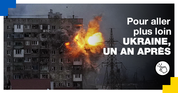 Guerre en Ukraine : retour sur un an de conflit