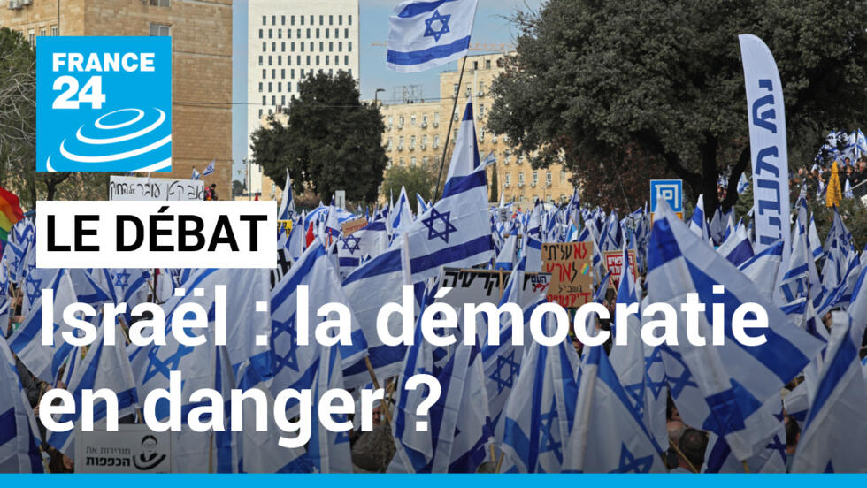 La démocratie en danger en Israël ?