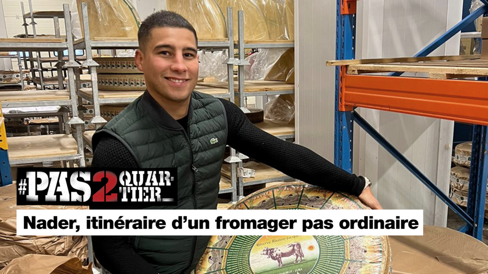 Nader, itinéraire d'un fromager pas ordinaire Nader, itinéraire d'un fromager pas ordinaire