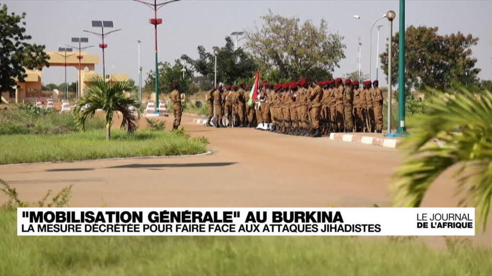 Le Burkina Faso décrète la "mobilisation générale" face aux attaques jihadistes