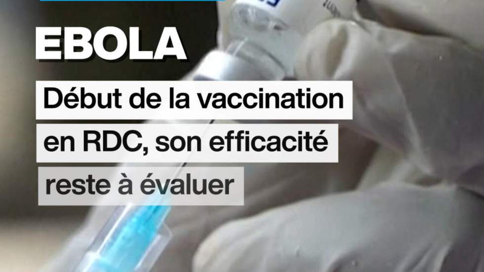 Ebola : début de la vaccination en RDC, son efficacité reste à évaluer