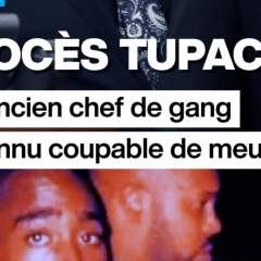 Procès pour le meurtre de Tupac : un ancien chef de gang reconnu coupable