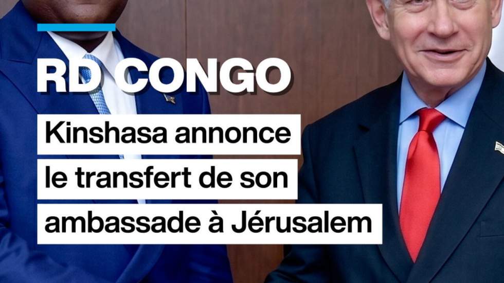 RD Congo : Kinshasa annonce le transfert de son ambassade à Jerusalem