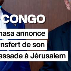 RD Congo : Kinshasa annonce le transfert de son ambassade à Jerusalem