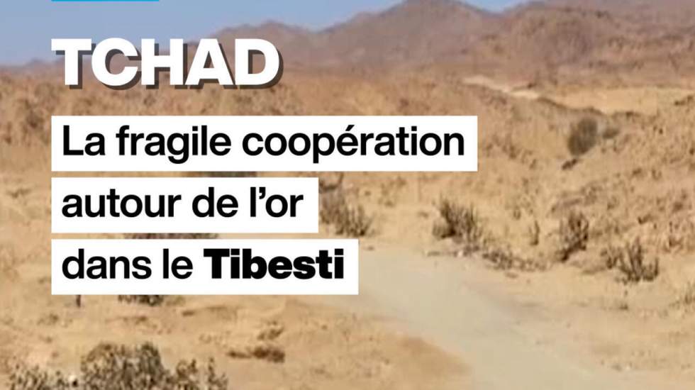Tchad : la fragile coopération autour de l’or Dans le Tibesti