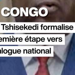 RD Congo : Félix Tshisekedi formalise la première étape vers le dialogue national